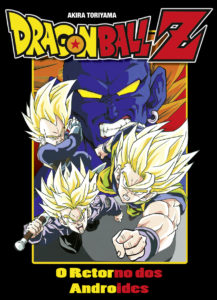 Dragon Ball Z Filme 07 O Retorno dos Androides 