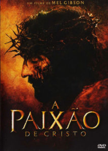 A Paixão de Cristo – 2004