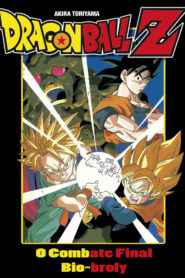 Dragon Ball Z – Filme 11: O Combate Final – Bio-Broly