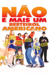 Não é Mais um Besteirol Americano