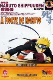 Naruto Shippuden 1: A Morte de Naruto!