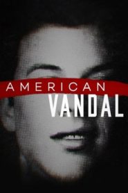 American Vandal: Temporadas 1
