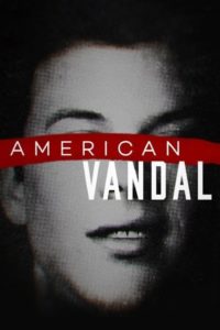 American Vandal: Temporadas 1