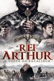 Rei Arthur – A Volta da Excalibur