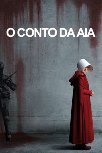 O Conto da Aia: Temporadas 1