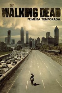 The Walking Dead: Temporadas 1