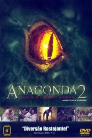 Anaconda 2 – A Caçada pela Orquídea Sangrenta