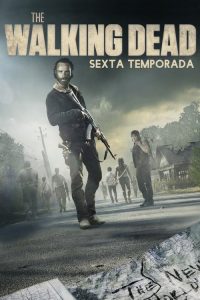 The Walking Dead: Temporadas 6