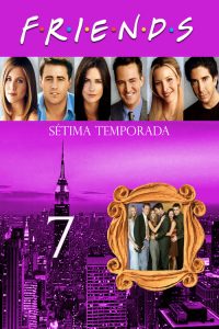 Friends: Temporadas 7