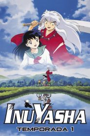 InuYasha: Temporadas 1