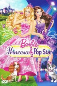 Barbie: A Princesa e a Popstar