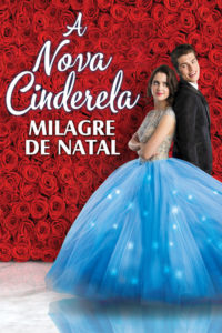 A Nova Cinderela: Milagre de Natal