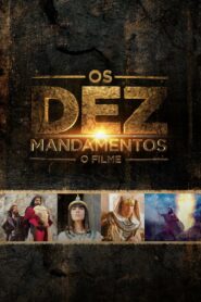 Os Dez Mandamentos: O Filme