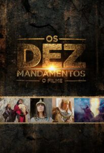 Os Dez Mandamentos: O Filme