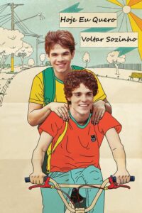 Hoje Eu Quero Voltar Sozinho – 2014