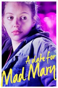 A Date for Mad Mary – 2016