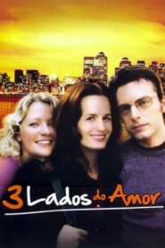 Os 3 Lados do Amor – 2006