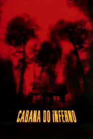 Cabana do Inferno – 2003