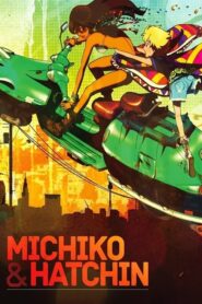 Michiko to Hatchin