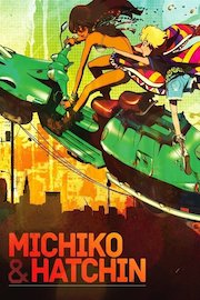 Michiko to Hatchin: Season 1