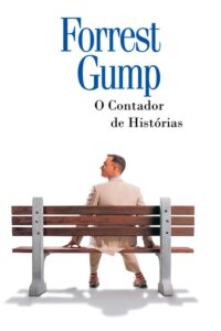 Forrest Gump – O Contador de Histórias