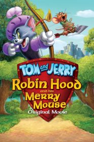 Tom e Jerry – Robin Hood e seu Ratinho Feliz
