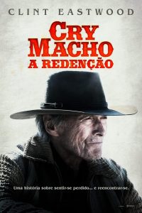 Cry Macho: O Caminho para Redenção