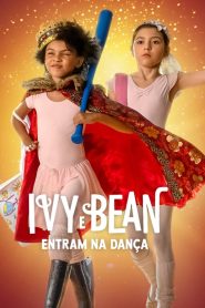 Ivy e Bean: Entram na Dança