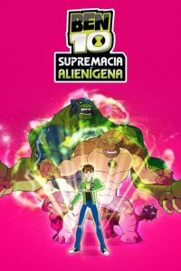 Ben 10: Supremacia Alienígena: Temporada 1