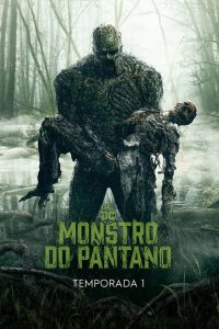 Monstro do Pântano: Temporada 1