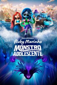 Ruby Marinho – Monstro Adolescente