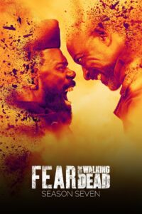 Fear the Walking Dead: Temporada 7