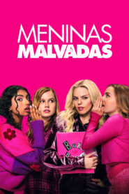 Meninas Malvadas (2024)