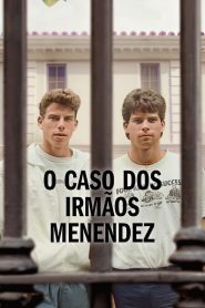 O Caso dos Irmãos Menendez