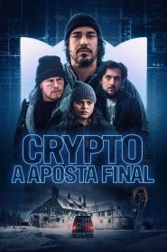 Crypto: A Aposta Final