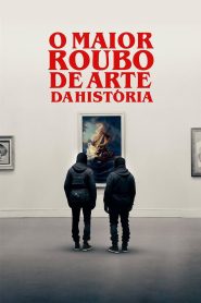 O Maior Roubo de Arte da História